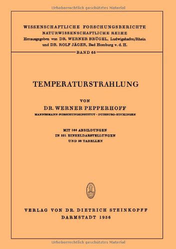 Cover for Werner Pepperhoff · Temperaturstrahlung - Wissenschaftliche Forschungsberichte (Taschenbuch) [Softcover Reprint of the Original 1st 1956 edition] (2012)