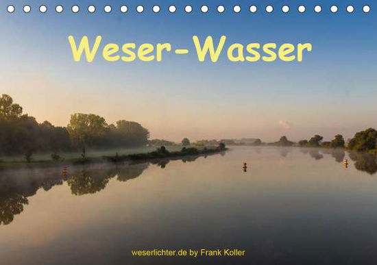 Cover for Koller · Weser - Wasser (Tischkalender 20 (Book)