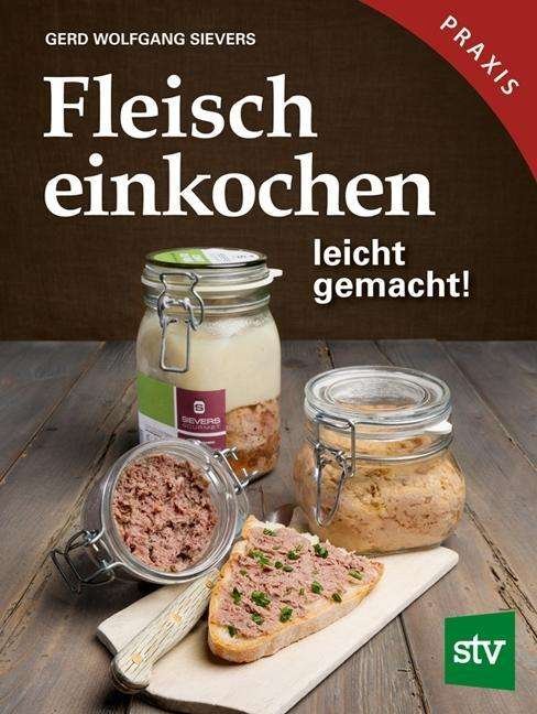 Cover for Sievers · Fleisch einkochen (N/A)