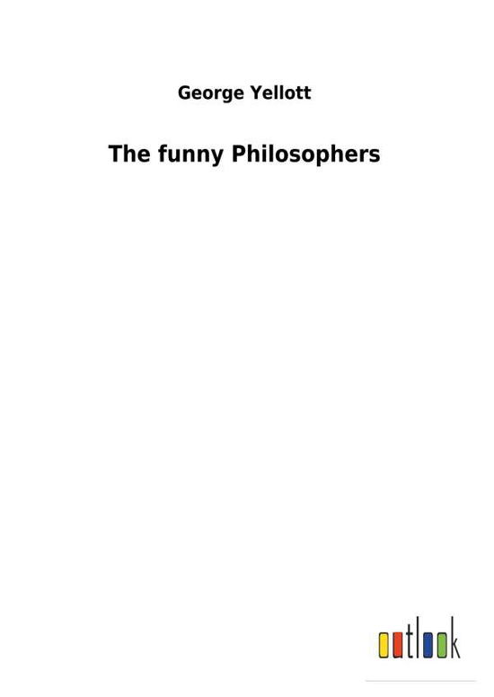 Cover for Yellott · The funny Philosophers (Book) (2017)