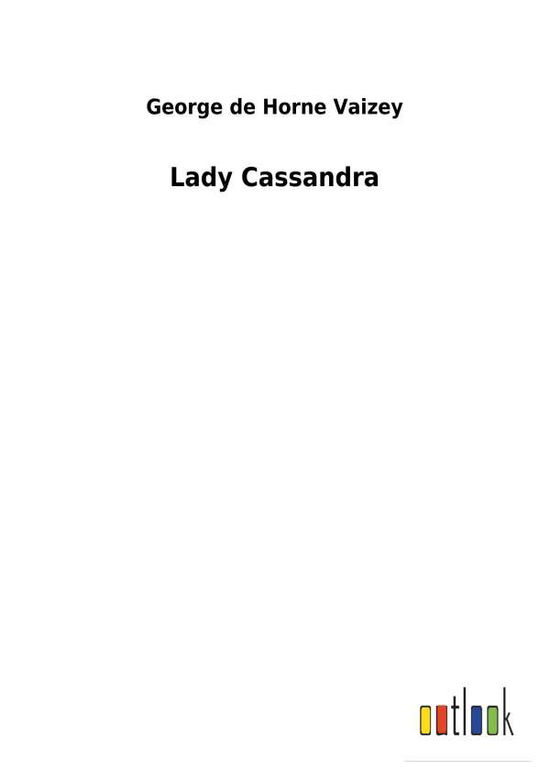 Cover for Vaizey · Lady Cassandra (Book) (2018)