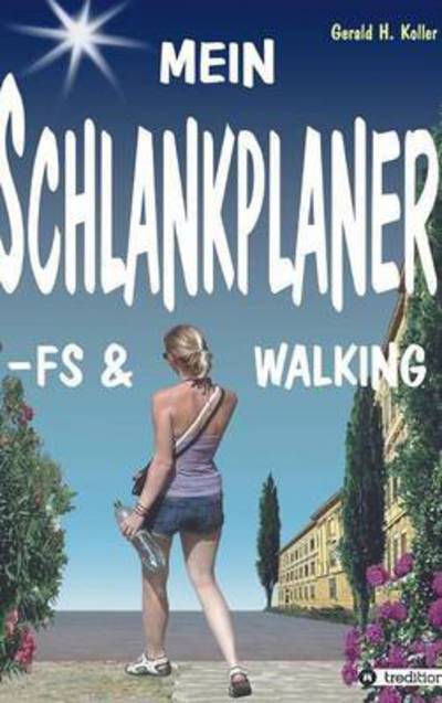 Cover for Koller · Mein Schlankplaner -fs &amp; Walking (Book) (2016)