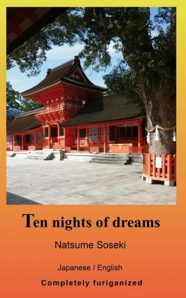 Ten nights of dreams - Natsume Soseki - Books - Books on Demand - 9783734784811 - April 24, 2015