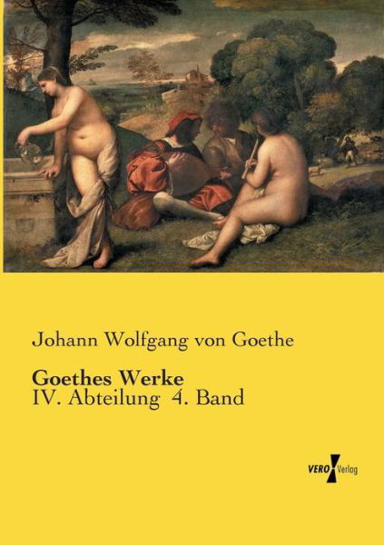 Goethes Werke - Goethe - Books -  - 9783737220811 - November 12, 2019