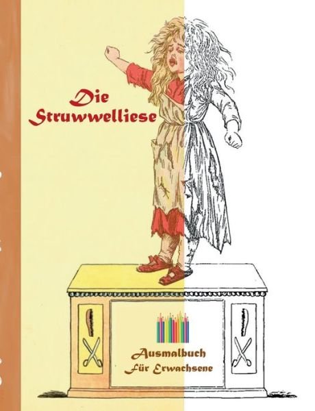 Die Struwwelliese (Ausmalbuch) - Rose - Boeken -  - 9783743102811 - 28 november 2016