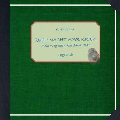 Cover for Hindelang · Über Nacht war Krieg (Buch) (2019)