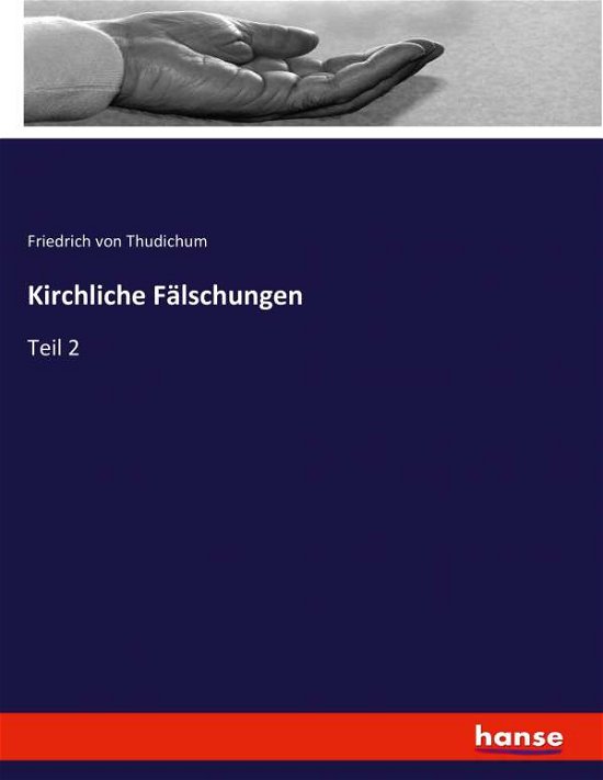 Cover for Thudichum · Kirchliche Fälschungen (Bok) (2021)