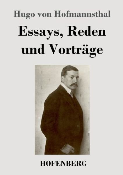 Cover for Hugo Von Hofmannsthal · Essays, Reden und Vortrage (Taschenbuch) (2020)