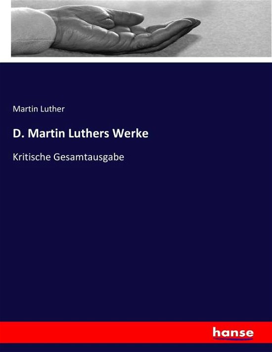 D. Martin Luthers Werke - Luther - Livros -  - 9783744626811 - 19 de maio de 2020
