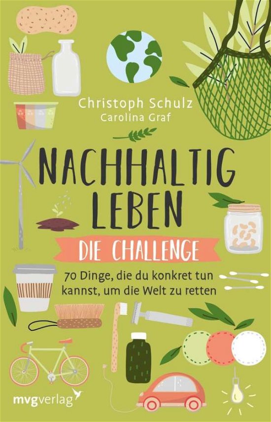 Cover for Schulz · Nachhaltig leben - Die Challenge (Book)