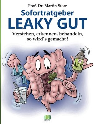 Cover for Martin Storr · Sofortratgeber Leaky Gut: Verstehen, erkennen, behandeln - So wird's gemacht (Pocketbok) (2022)