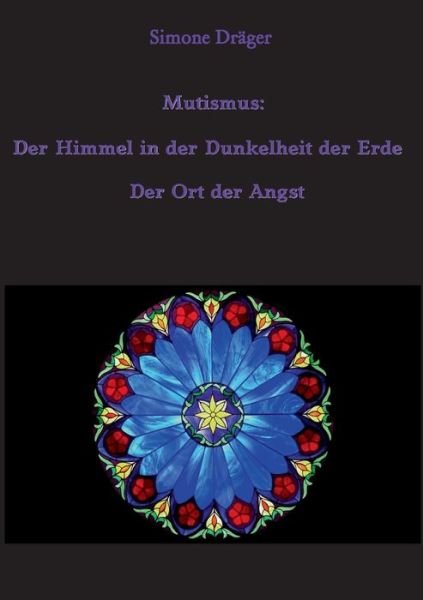 Cover for Dräger · Mutismus: Der Himmel in der Dunk (Buch) (2021)
