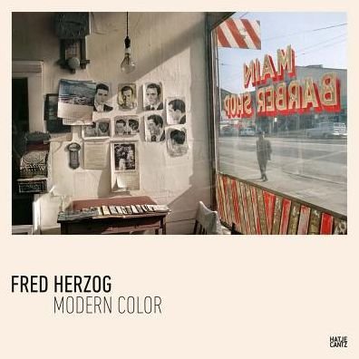 Cover for David Campany · Fred Herzog: Modern Color (Inbunden Bok) (2016)