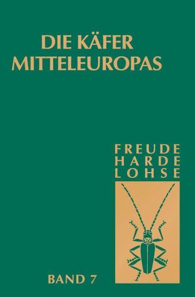 Cover for H Freude · Die Kafer Mitteleuropas, Bd. 7: Clavicornia (Ostomidae-Cisdae) (Hardcover bog) [2009 edition] (1967)