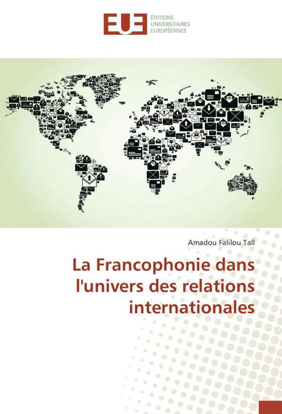 Cover for Tall · La Francophonie dans l'univers des (Book)