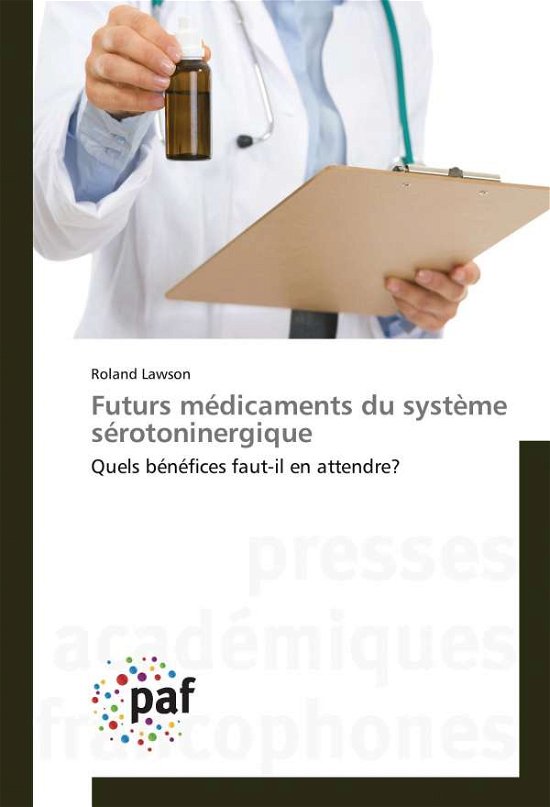 Cover for Lawson · Futurs médicaments du système sé (Book)