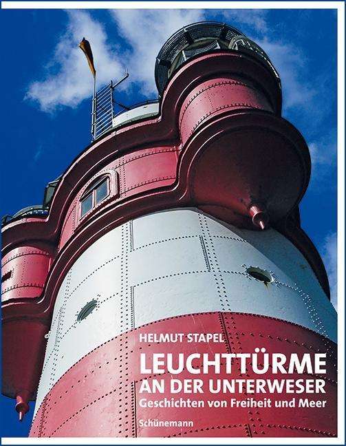 Cover for Stapel · Leuchttürme an der Unterweser (Book)