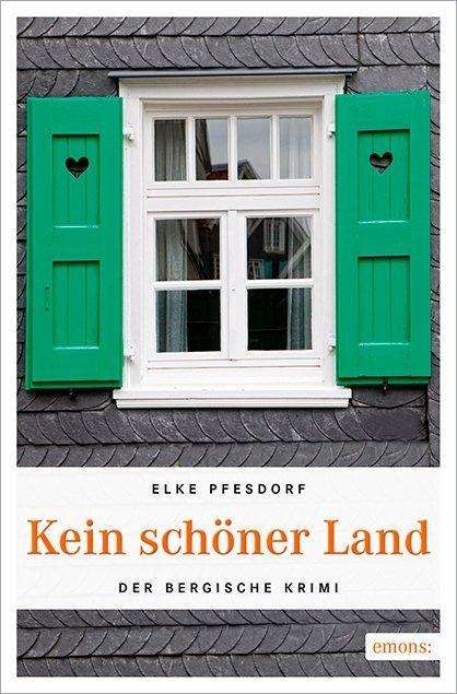 Kein schöner Land - Pfesdorf - Books -  - 9783954519811 - 