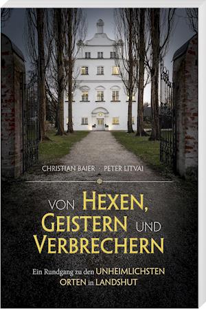 Cover for Christian Baier · Von Hexen, Geistern und Verbrechern (Paperback Book) (2021)