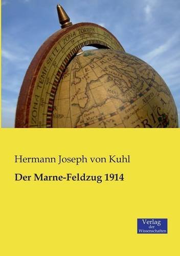 Cover for Hermann Joseph Von Kuhl · Der Marne-feldzug 1914 (Taschenbuch) [German edition] (2019)