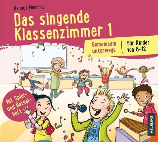 Straumann / Strohmeier / Walther/+ · Das singende Klassenzimmer 1 (CD) (2018)