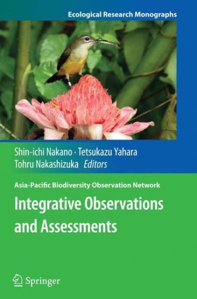 Cover for Integrative Observations and Assessments - Asia-Pacific Biodiversity Observation Network (Paperback Book) [Softcover reprint of the original 1st ed. 2014 edition] (2016)