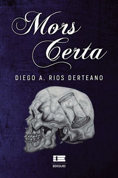 Cover for Diego A Rios Derteano · Mors Certa (Paperback Book) (2022)