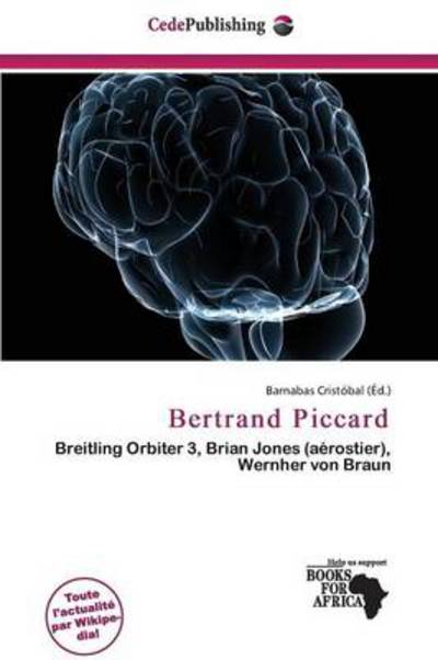 Cover for Bertrand Piccard (Paperback Book) (2013)