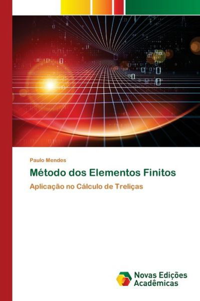 Cover for Mendes · Método dos Elementos Finitos (Book) (2020)