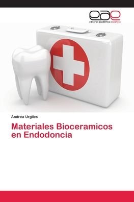 Cover for Urgiles · Materiales Bioceramicos en Endo (Book) (2018)