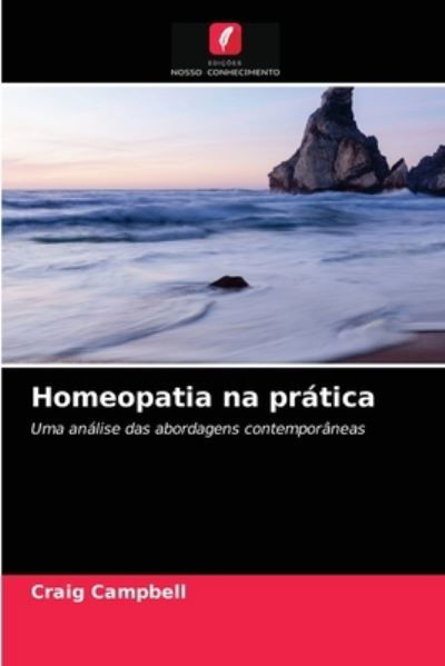 Cover for Craig Campbell · Homeopatia na pratica (Paperback Book) (2021)