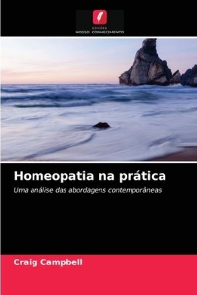 Cover for Craig Campbell · Homeopatia na pratica (Paperback Bog) (2021)
