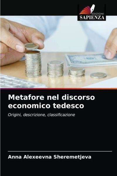 Cover for Anna Alexeevna Sheremetjeva · Metafore nel discorso economico tedesco (Paperback Book) (2021)