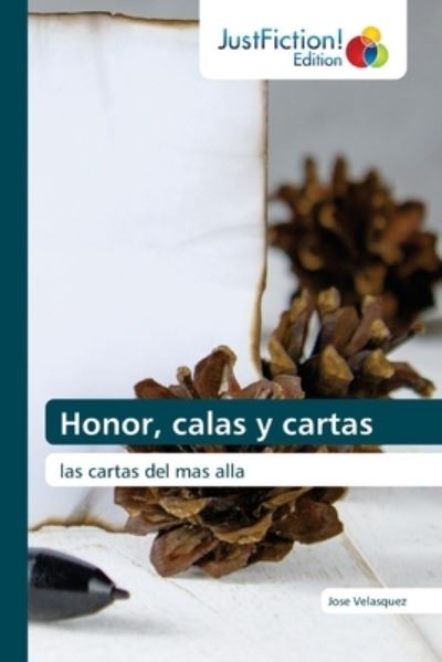 Cover for Jose Velasquez · Honor, calas y cartas (Paperback Book) (2021)