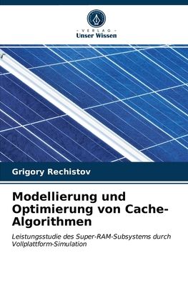 Cover for Grigory Rechistov · Modellierung und Optimierung von Cache-Algorithmen (Paperback Book) (2021)