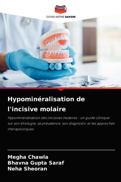 Cover for Megha Chawla · Hypomineralisation de l'incisive molaire (Paperback Book) (2021)