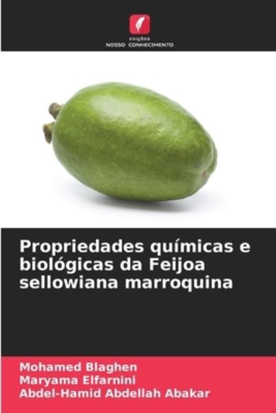 Cover for Mohamed Blaghen · Propriedades quimicas e biologicas da Feijoa sellowiana marroquina (Paperback Book) (2021)