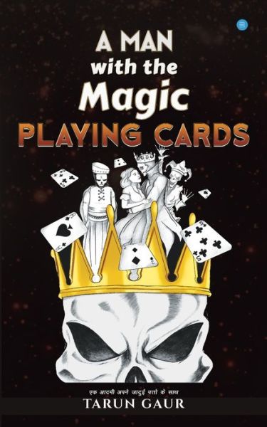 Cover for Tarun Gaur · A Man With The Magic Playing Card (Pocketbok) (2020)