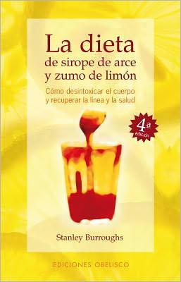 Cover for Stanley Burroughs · La Dieta De Sirope De Arce Y Zumo De Limon (Paperback Book) [Tra edition] (1999)