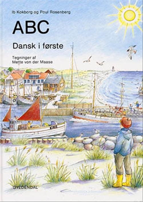 Cover for Ib Kokborg; Poul Rosenberg · Dansk i ... 1. - 2. klasse: Dansk i første (Sewn Spine Book) [1e uitgave] (1998)