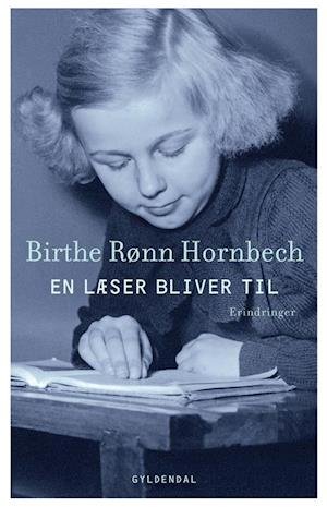Cover for Birthe Rønn Hornbech · En læser bliver til (Hæftet bog) [1. udgave] (2020)