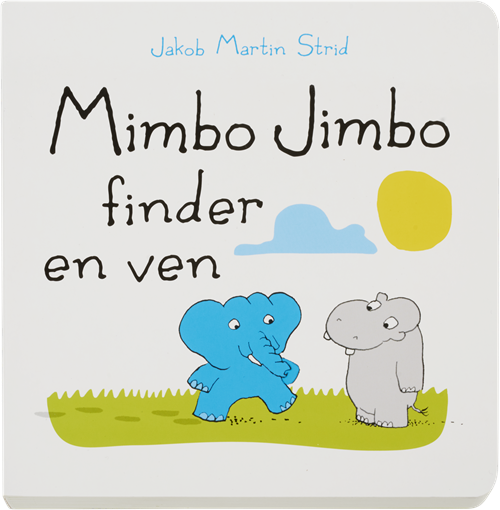 Cover for Jakob Martin Strid · Mimbo Jimbo finder en ven (Indbundet Bog) [1. udgave] (2016)
