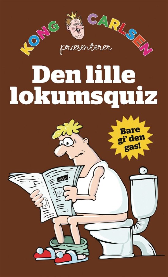 Cover for Kong Carlsen · Kong Carlsen: Kong Carlsen - Den lille lokumsquiz (kolli 5) (Sewn Spine Book) [1. Painos] (2021)
