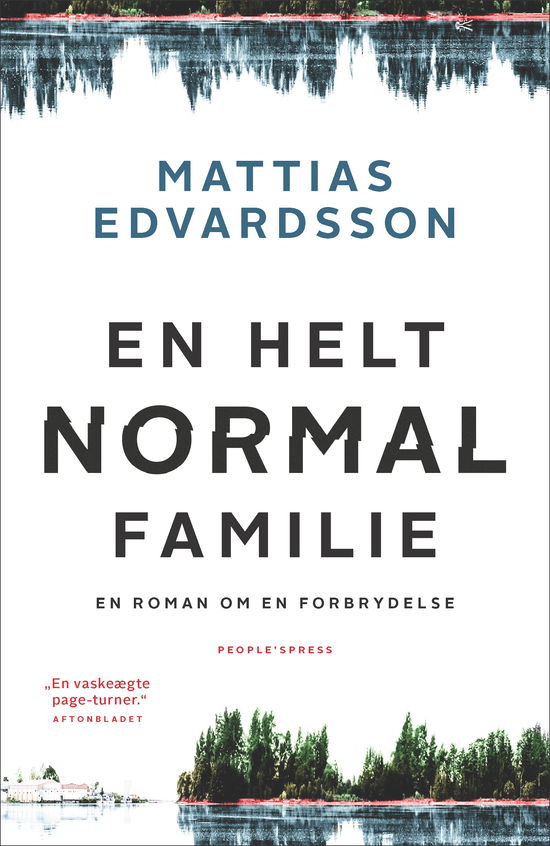 En helt normal familie - Mattias Edvardsson - Bücher - People'sPress - 9788770361811 - 22. August 2019