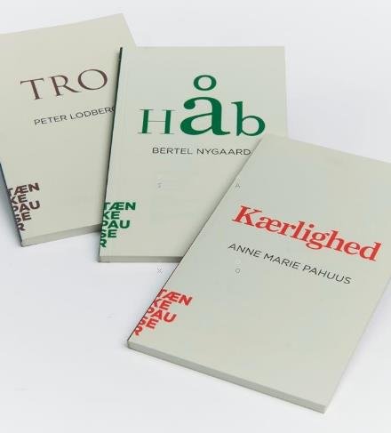 Cover for Peter Lodberg, Bertel Nygaard, Anne Marie Pahuus · Tænkepauser: Tro, Håb og Kærlighed (Sewn Spine Book) [1º edição] (2015)