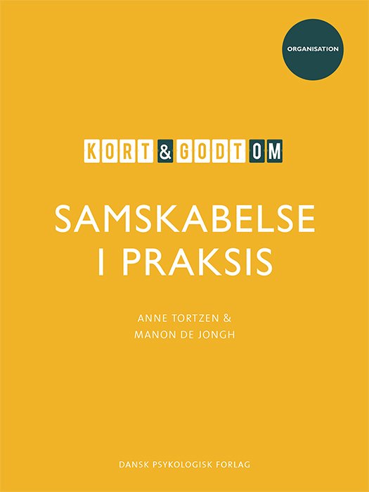 Manon de Jongh Anne Tortzen · Kort & godt - ORGANISATION: Kort & godt om SAMSKABELSE I PRAKSIS (Sewn Spine Book) [1st edition] (2021)