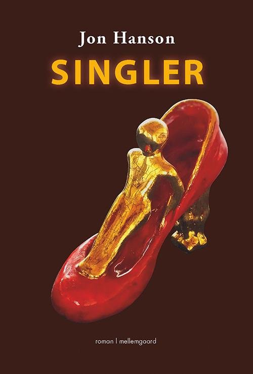 Singler - Jon Hanson - Livros - mellemgaard - 9788771900811 - 11 de julho de 2016