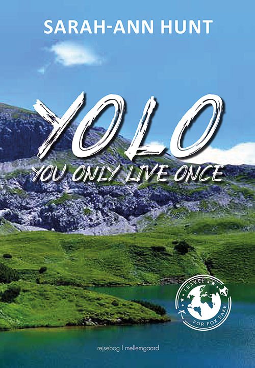 Cover for Sarah-Ann Hunt · Yolo (Bound Book) [1e uitgave] (2020)