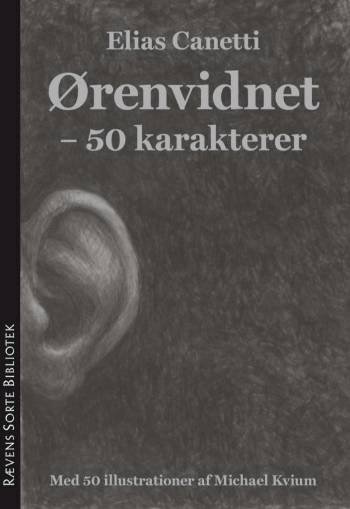 Cover for Elias Canetti · Rævens Sorte Bibliotek: Ørenvidnet (Heftet bok) [2. utgave] (2007)