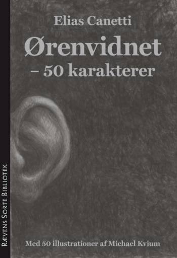 Cover for Elias Canetti · Rævens Sorte Bibliotek: Ørenvidnet (Taschenbuch) [2. Ausgabe] (2007)